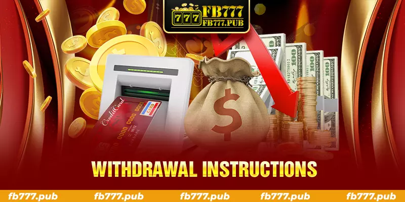 withdrawal instructions