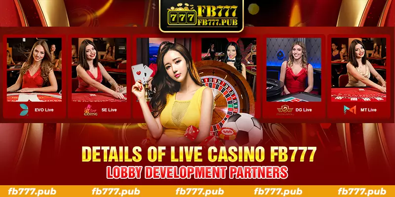 details of live casino fb777 lobby development partners