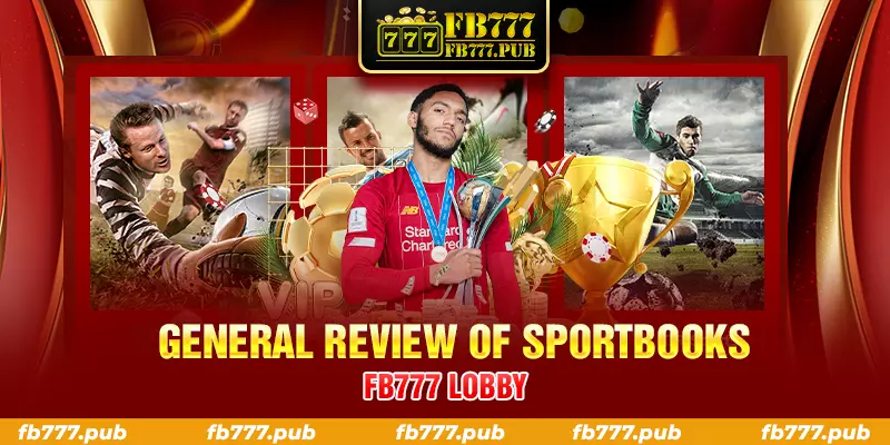 general review of sportbooks fb777 lobby