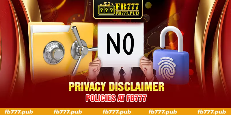 privacy disclaimer policies at fb777