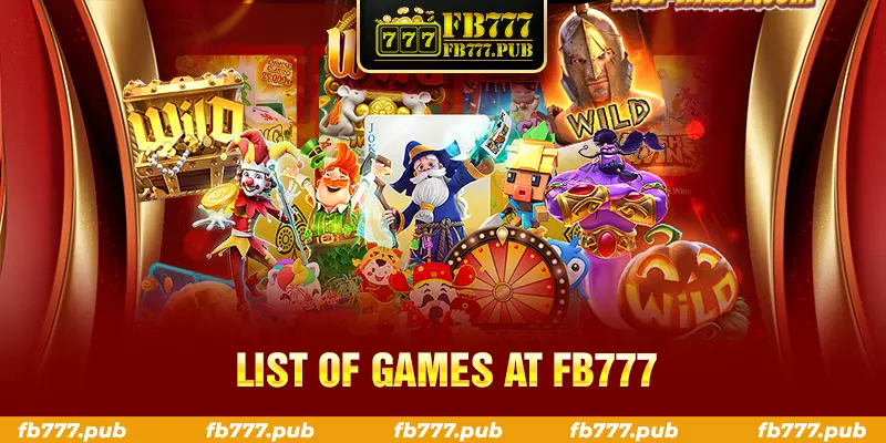 list of games at fb777