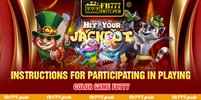 Instructions for participating in playing the Color game FB777