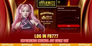 log in fb777 experience infinite joy every day