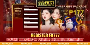 register fb777 explore the world of premium betting entertainment